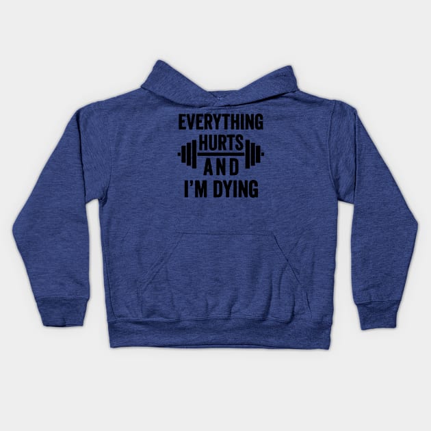 Everything Hurts and I'm Dying 2 Kids Hoodie by cope close